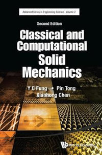 Classical And Computational Solid Mechanics : Second Edition - Pin  Tong