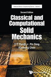 Classical And Computational Solid Mechanics : Second Edition - Pin  Tong