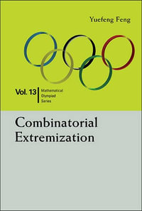 Combinatorial Extremization : In Mathematical Olympiad And Competitions - Yuefeng Feng