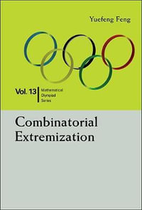 COMBINATORIAL EXTREMIZATION : In Mathematical Olympiad And Competitions - FENG YUEFENG