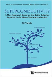 SUPERCONDUCTIVITY : NEW APPROACH BASE BETHE-SALPETER EQUATION - MALIK G P