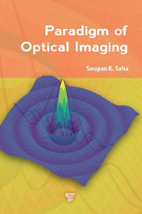 Paradigm of Optical Imaging - Swapan K. Saha