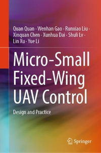 Micro-small Fixed-wing Uav Control : Design and Practice - Quan Quan