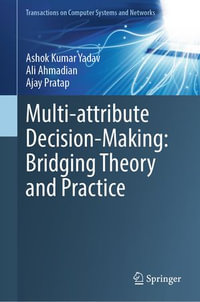 Multi-Attribute Decision-Making : Bridging Theory and Practice - Ashok Kumar Yadav