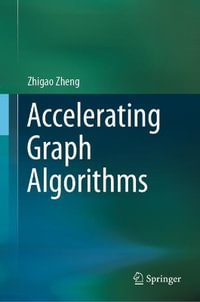 Accelerating Graph Algorithms - Zhigao Zheng