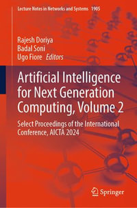 Artificial Intelligence for Next Generation Computing, Volume 2 : Select Proceedings of the International Conference, AICTA 2024 - Rajesh Doriya