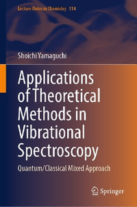 Applications of Theoretical Methods in Vibrational Spectroscopy : Quantum/Classical Mixed Approach - Shoichi Yamaguchi
