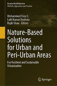 Nature-Based Solutions for Urban and Peri-Urban Areas : For Resilient and Sustainable Urbanization - Lalit Kumar Dashora