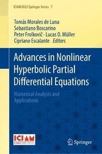 Advances in Nonlinear Hyperbolic Partial Differential Equations : Numerical Analysis and Applications - Tomï¿½s Morales De Luna