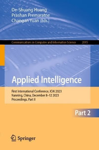 Applied Intelligence : First International Conference, ICAI 2023, Nanning, China, December 8-12, 2023, Proceedings, Part II - Changan Yuan