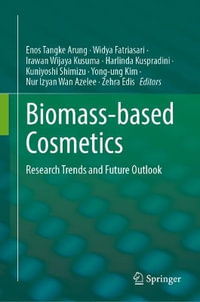 Biomass-based Cosmetics : Research Trends and Future Outlook - Enos Tangke Arung