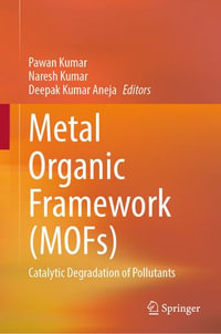 Metal Organic Framework (MOFs) : Catalytic Degradation of Pollutants - Pawan Kumar