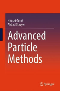 Advanced Particle Methods - Abbas Khayyer
