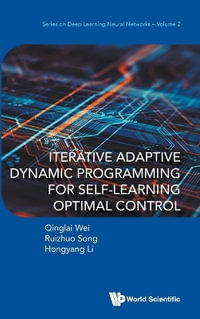 ITERATIVE ADAPTIVE DYNAMIC PROGRAM SELF-LEARN OPTIMAL CONTRO - WEI QINGLAI