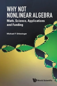 WHY NOT NONLINEAR ALGEBRA - SHLESINGER MICHAEL F