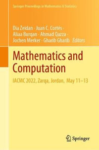 Mathematics and Computation : IACMC 2022, Zarqa, Jordan, May 11â"13 - Ahmad Qazza