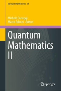 Quantum Mathematics II : Springer INdAM Series - Marco Falconi