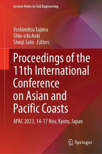 Proceedings of the 11th International Conference on Asian and Pacific Coasts : APAC 2023, 14-17 November, Kyoto, Japan - Yoshimitsu Tajima