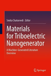 Materials for Triboelectric Nanogenerator : A Machine-Generated Literature Overview - Smita Chaturvedi