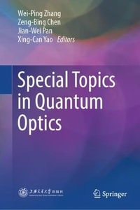 Special Topics in Quantum Optics - Weiping Zhang