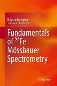 Fundamentals of ??Fe Moessbauer Spectrometry - R. Justin Joseyphus