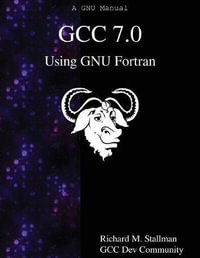 Gcc 7.0 Using Gnu FORTRAN - Richard M Stallman