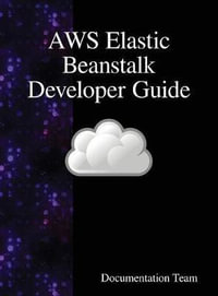 AWS Elastic Beanstalk Developer Guide - Documentation Team