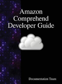 Amazon Comprehend Developer Guide - Documentation Team