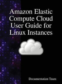 Amazon Elastic Compute Cloud User Guide for Linux Instances - Documentation Team