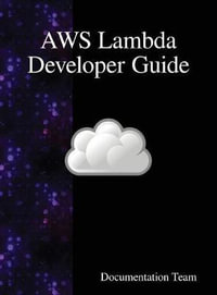 AWS Lambda Developer Guide - Documentation Team