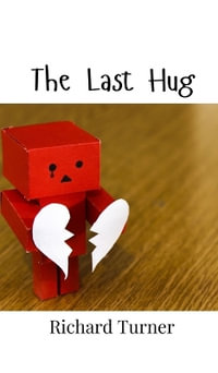 The Last Hug - Richard Turner