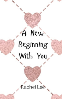 A New Beginning With You - Rachel Lee