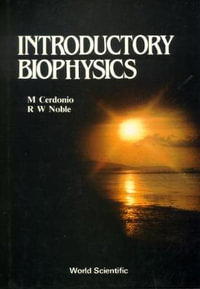 Introductory Biophysics - R. W. Noble