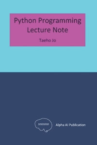 Python Programming : Lecture Note - Taeho Jo