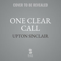 One Clear Call : Library Edition - Upton Sinclair