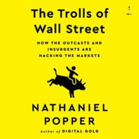 Wallstreetbets : A True Story of the Online Rebels Who Got Rich on Gamestop and Launched a Financial Revolution; Library Edition - Nathaniel Popper