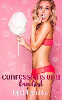 Camgirl Confessions