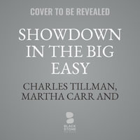 Showdown in the Big Easy : Big Easy Bounty Hunter - Charles Tillman