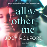 All the Other Me - Jody Holford