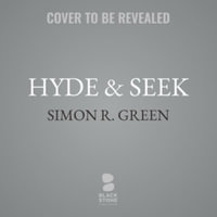 Hyde & Seek : Library Edition - Simon R. Green