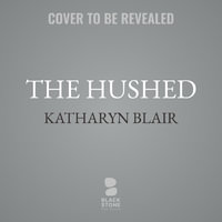 The Hushed - K. R. Blair