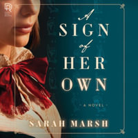 A Sign of Her Own : Library Edition - Sarah Marsh
