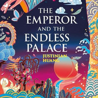 The Emperor and the Endless Palace - Justinian Huang