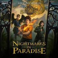 Nightmares in Paradise : Library Edition - Aden Polydoros
