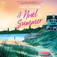 A Novel Summer : Library Edition - Jamie Brenner