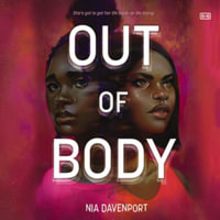 Out of Body : Library Edition - Nia Davenport