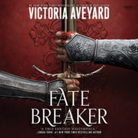 Fate Breaker : Library Edition - Victoria Aveyard