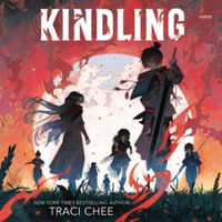 Kindling - Traci Chee