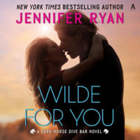 Wilde for You : A Dark Horse Dive Bar Novel - Library Edition - Jennifer Ryan
