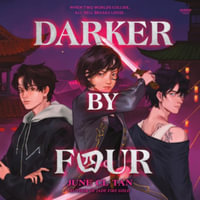 Darker by Four : Library Edition - June C. L. Tan
